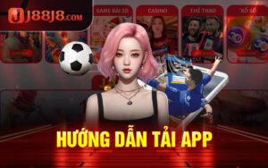 Hướng Dẫn Tải App J88