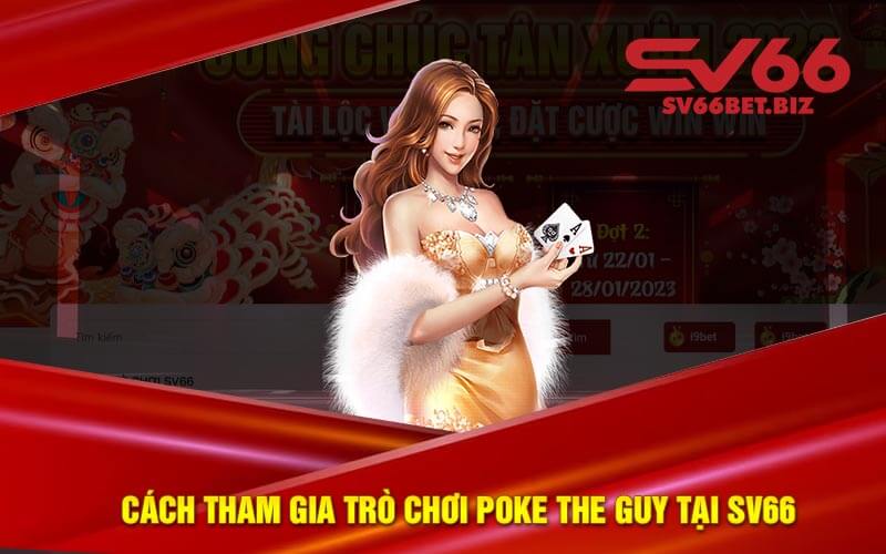 Cách tham gia trò chơi Poke the guy tại SV66