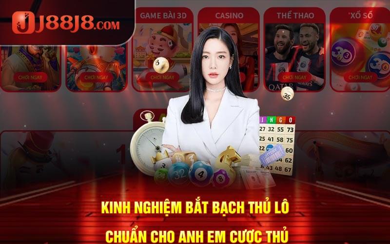 Kinh nghiệm bắt bạch thủ lô chuẩn cho anh em cược thủ