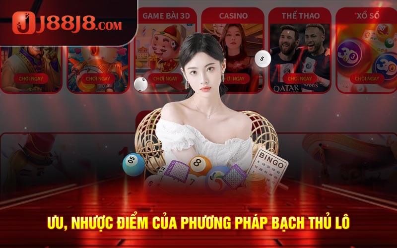 Ưu, nhược điểm của phương pháp bạch thủ lô